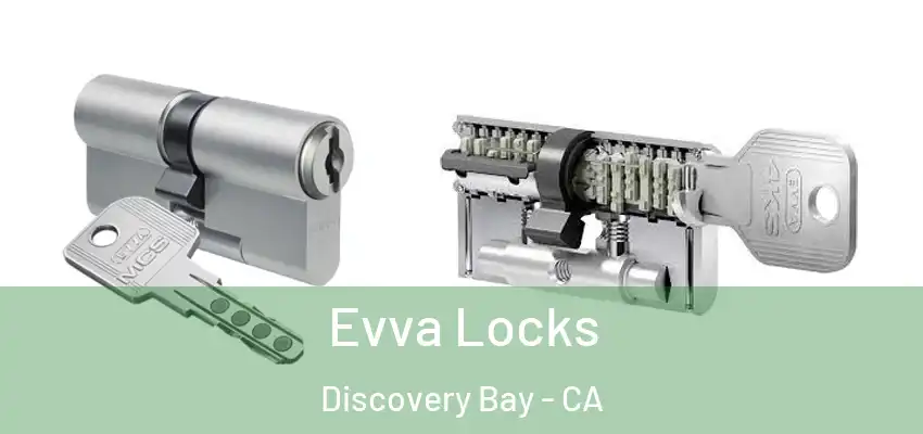  Evva Locks Discovery Bay - CA