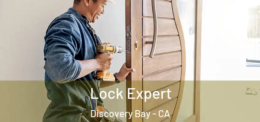  Lock Expert Discovery Bay - CA